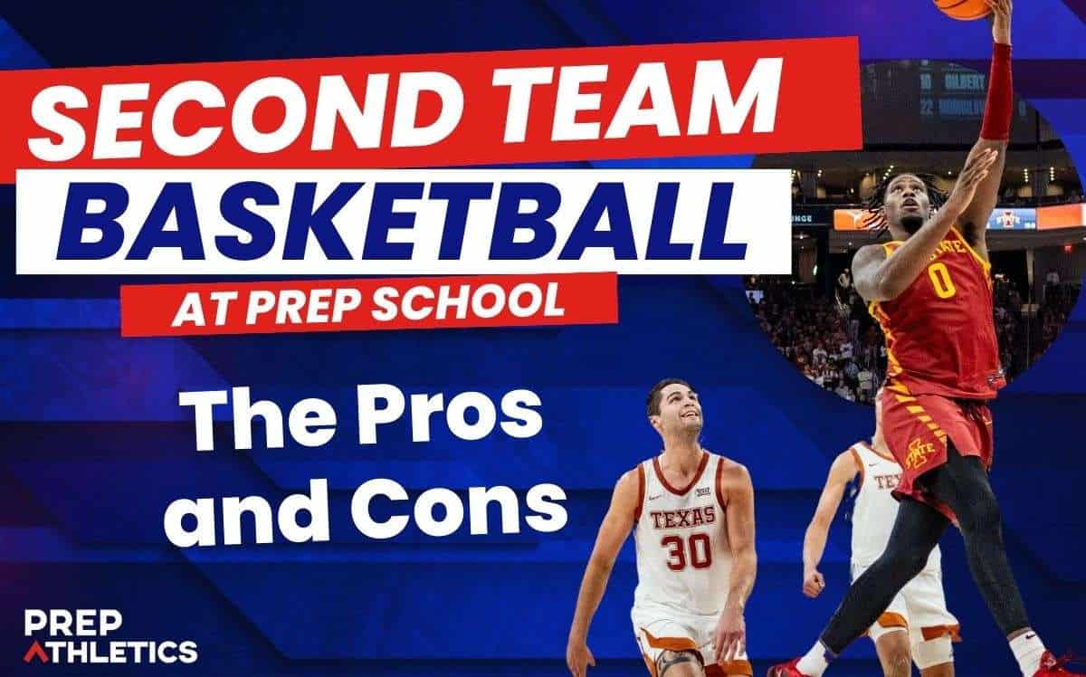 Second Team Basketball at Prep School: The Pros and Cons