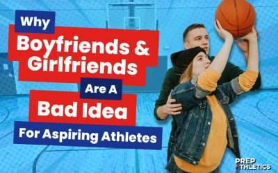Why Boyfriends/Girlfriends are a Bad Idea for Aspiring Athletes