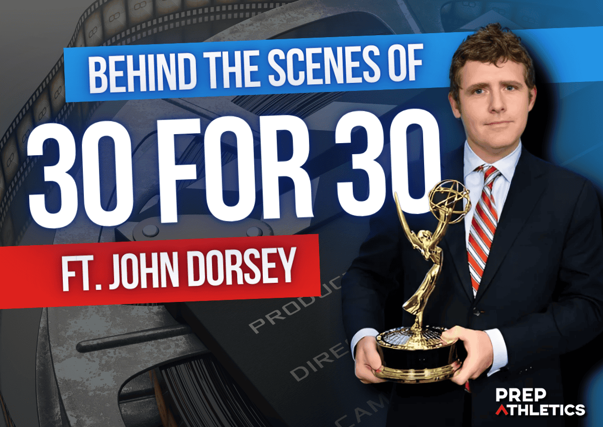 Behind the scenes of 30 for 30 featuring Ft. John Dorsey, exploring sports documentary production, athletics storytelling, and sports management insights from Prep Athletics.