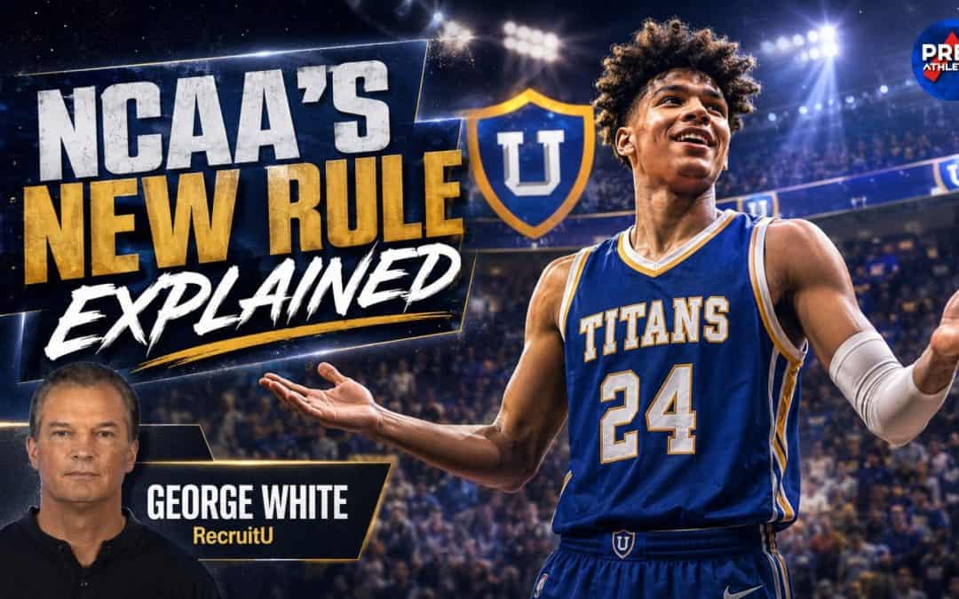 The NCAA’s New Rule: What Players and Parents Need to Know